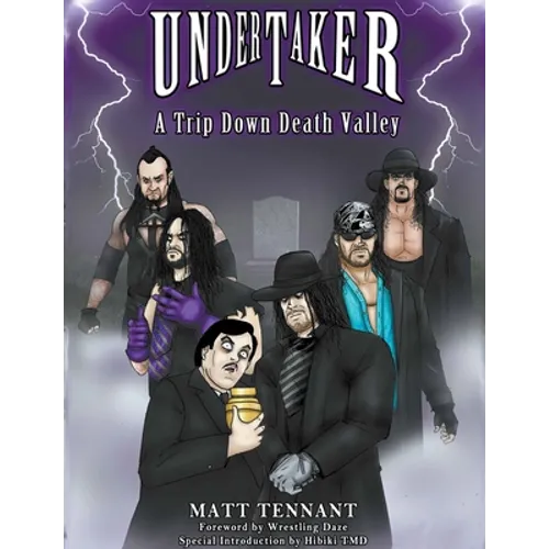 The Undertaker: A Trip Down Death Valley - Paperback