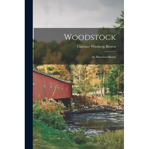 Woodstock: An Historical Sketch - Paperback