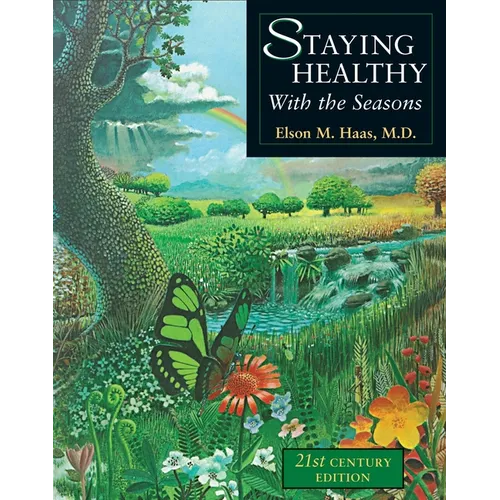 Staying Healthy with the Seasons: 21st-Century Edition - Paperback