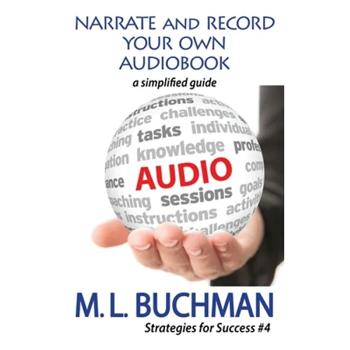 Narrate and Record Your Own Audiobook: a simplified guide - Paperback