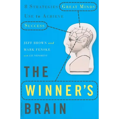 The Winner's Brain: 8 Strategies Great Minds Use to Achieve Success - Paperback