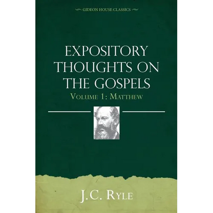 Expository Thoughts on the Gospels Volume 1: Matthew - Paperback