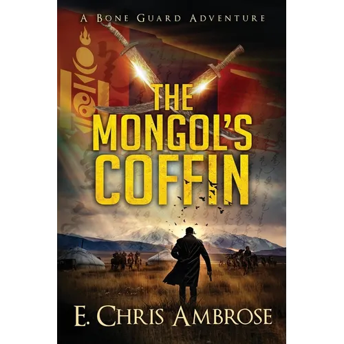 The Mongol's Coffin: A Bone Guard Adventure - Paperback