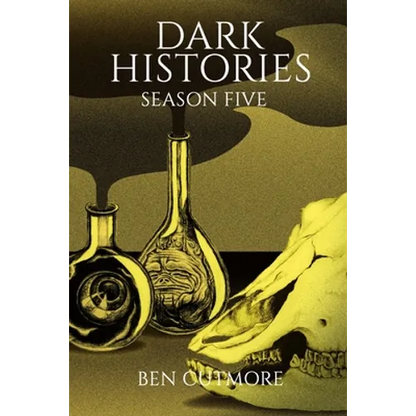 Dark Histories: Season Five - Paperback