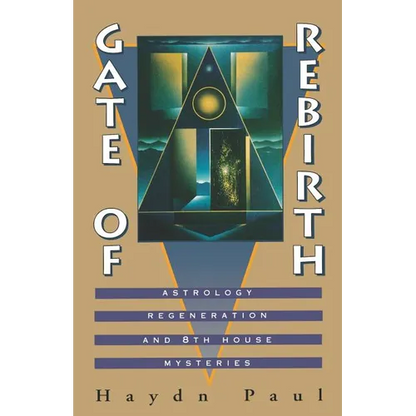 Gate of Rebirth: Astrology Regeneration and 8th House Mysteries - Paperback