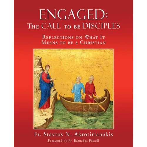 Engaged: THE CALL TO BE DISCIPLES: Reflections on What It Means to be a Christian - Paperback
