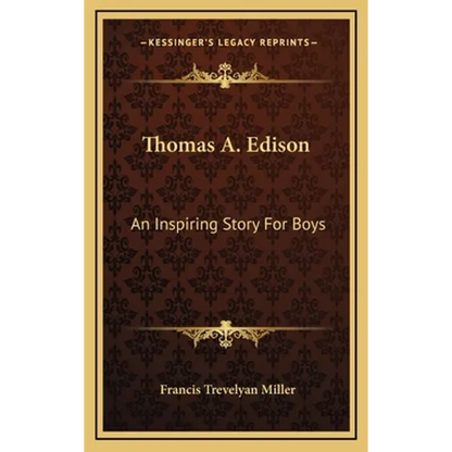 Thomas A. Edison: An Inspiring Story For Boys - Hardcover