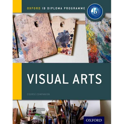 Ib Visual Arts Course Book: Oxford Ib Diploma Programme - Paperback