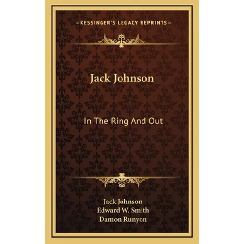 Jack Johnson: In The Ring And Out - Hardcover