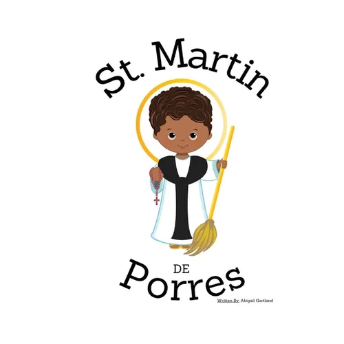 St. Martin De Porres - Children's Christian Book - Lives of the Saints - Paperback
