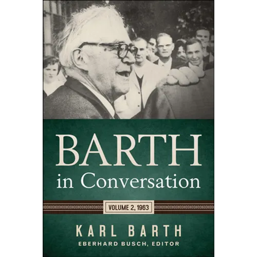 Barth in Conversation: Volume 2, 1963 - Hardcover