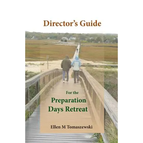 Director's Guide for the Preparation Days Retreat - Paperback