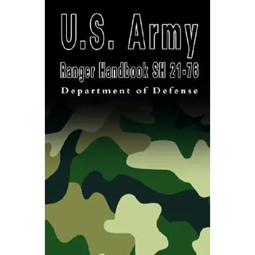 U.S. Army Ranger Handbook Sh 21-76 - Hardcover