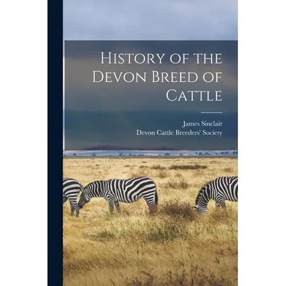 History of the Devon Breed of Cattle - Paperback
