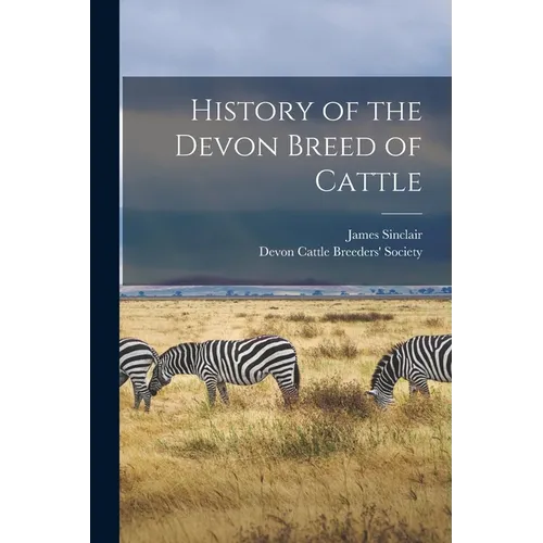 History of the Devon Breed of Cattle - Paperback