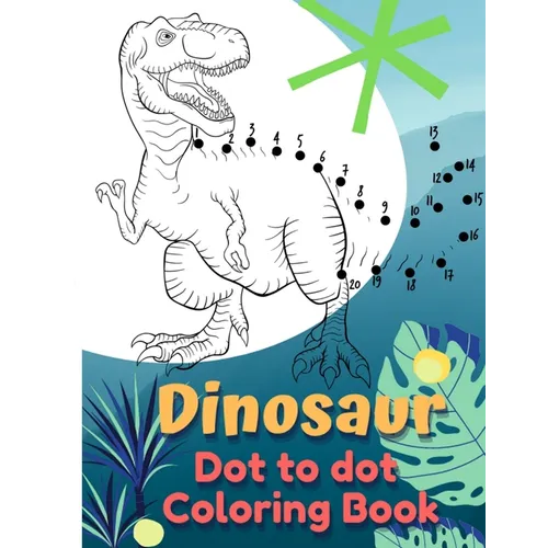 Dinosaur Coloring Book Dot to Dot: Dot to Dot Coloring Book for Kids - Paperback