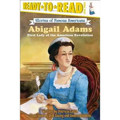 Abigail Adams: First Lady of the American Revolution (Ready-To-Read Level 3) - Paperback