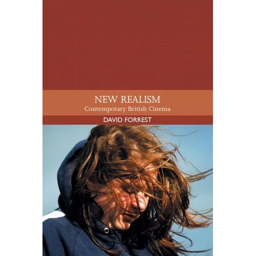 New Realism: Contemporary British Cinema - Paperback