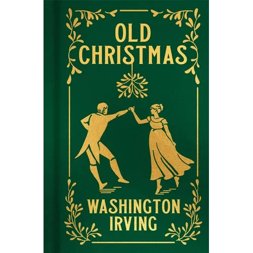 Old Christmas: Gilded Pocket Edition - Hardcover
