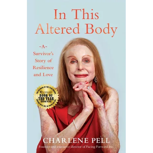 In This Altered Body: A Survivor's Story of Resilience and Love - Paperback
