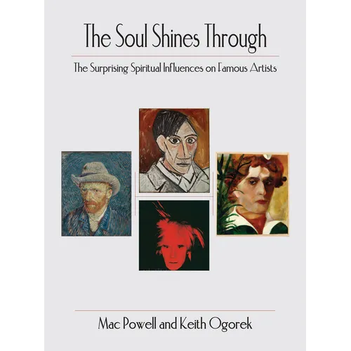 The Soul Shine Through: The Surprising Spiritual Influences on Famous Artists - Paperback