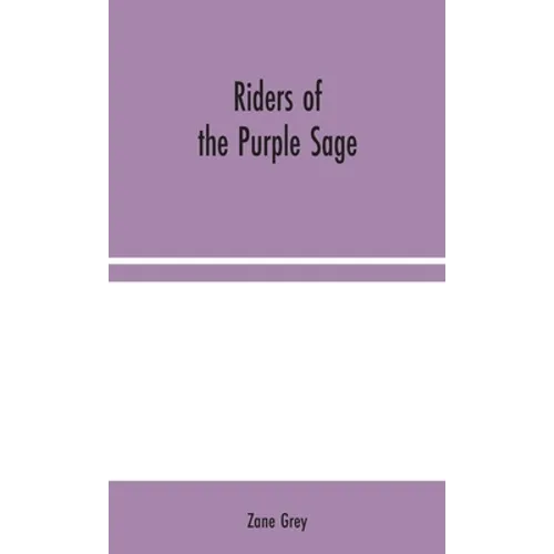 Riders of the Purple Sage - Hardcover