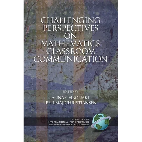 Challenging Perspectives on Mathematics Classroom Communication (Hc) - Hardcover