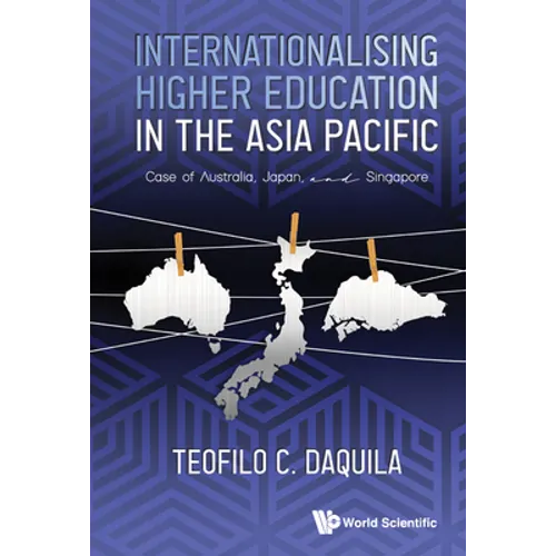 Internationalising Higher Education in the Asia Pacific - Hardcover