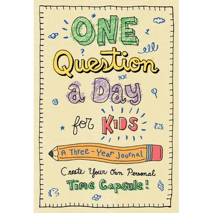 One Question a Day for Kids: A Three-Year Journal: Create Your Own Personal Time Capsule - Hardcover