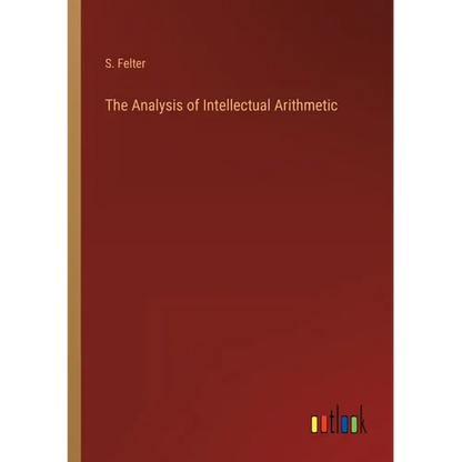 The Analysis of Intellectual Arithmetic - Paperback