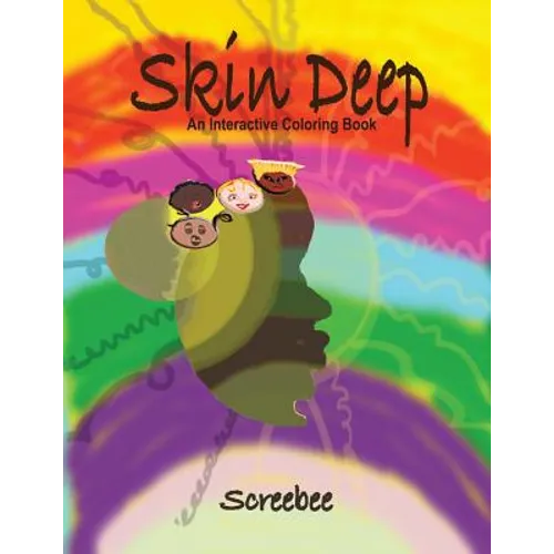 Skin Deep: An Interactive Coloring Book - Paperback