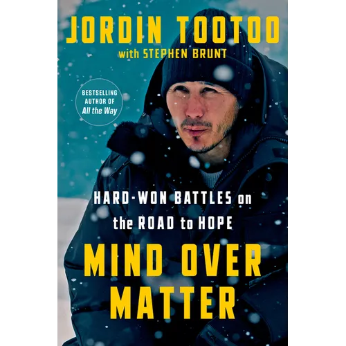 Mind Over Matter: Hard-Won Battles on the Road to Hope - Hardcover