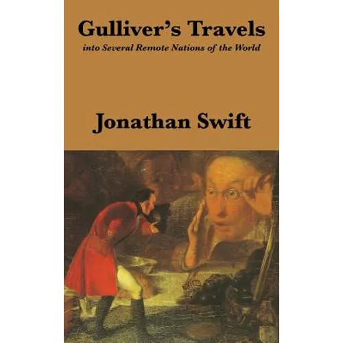 Gulliver's Travels: Into Several Remote Nations of the World: Complete and Unabridged - Hardcover
