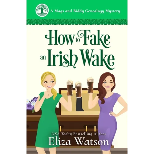 How to Fake an Irish Wake: A Cozy Mystery Set in Ireland - Paperback
