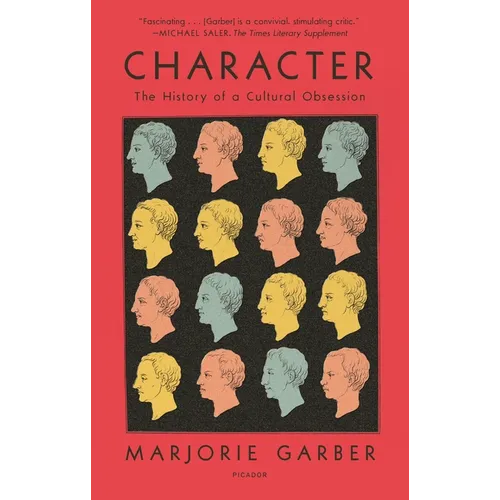 Character: The History of a Cultural Obsession - Paperback