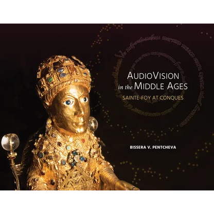 Audiovision in the Middle Ages: Sainte-Foy at Conques - Paperback