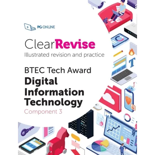 ClearRevise BTEC Tech Award Digital Information Technology Component 3 - Paperback