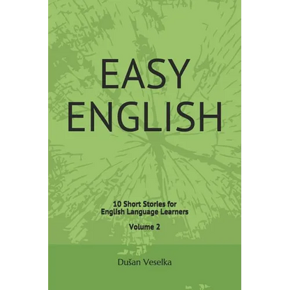 Easy English: 10 Short Stories for English Learners Volume 2 - Paperback