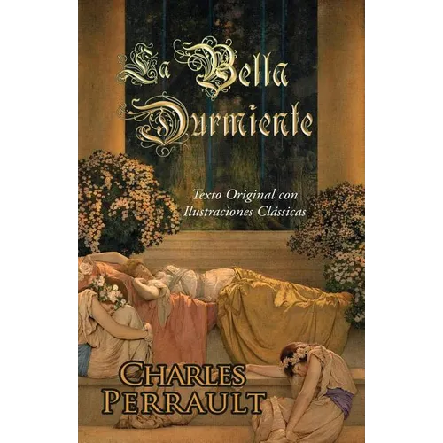 La Bella Durmiente (Texto Original con Ilustraciones Clássicas) - Paperback