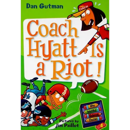 My Weird School Daze #4: Coach Hyatt Is a Riot! - Paperback