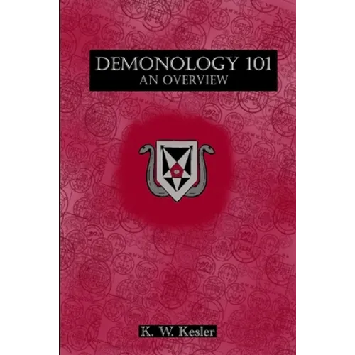 Demonology 101: An Overview - Paperback