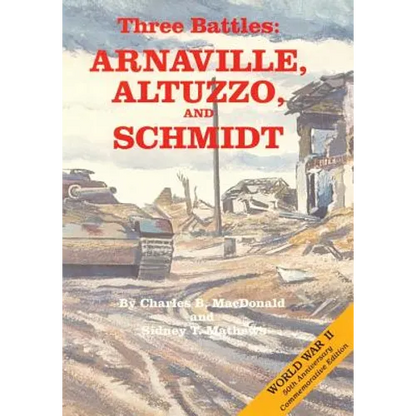 Three Battles: Arnaville, Altuzzo, and Schmidt - Paperback