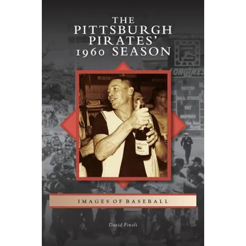 Pittsburgh Pirates' 1960 Season - Hardcover
