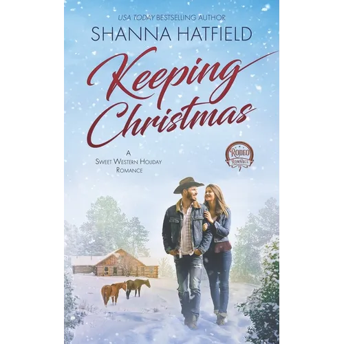 Keeping Christmas: Sweet Western Romance - Paperback