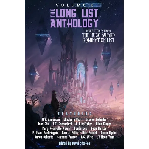 The Long List Anthology Volume 6: More Stories From the Hugo Award Nomination List - Paperback