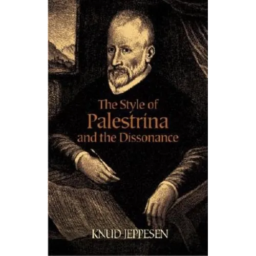 The Style of Palestrina and the Dissonance - Paperback