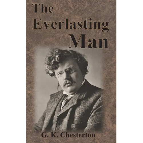 The Everlasting Man - Hardcover