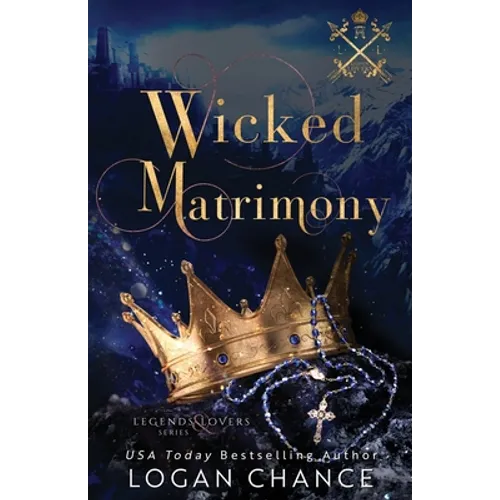 Wicked Matrimony: A Vampire Paranormal Romance: Legends and Lovers - Paperback