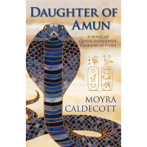 Daughter of Amun: Queen Hatshepsut, Pharaoh of Egypt - A Novel - Paperback