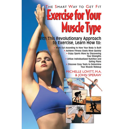 Exercise for Your Muscle Type: The Smart Way to Get Fit - Paperback